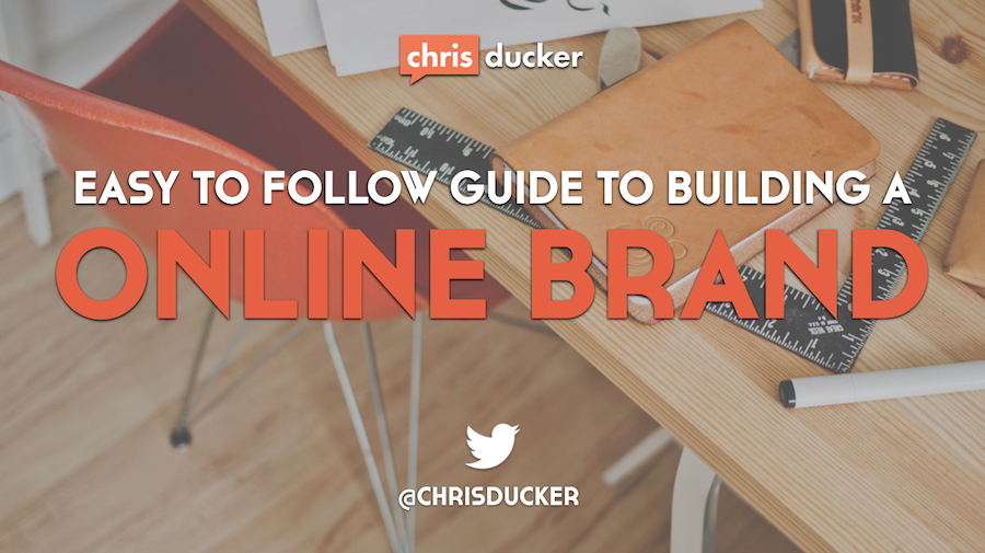The 'Easy-to-Follow' Guide to Building an Online Brand